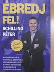 Schilling Péter - Ébredj fel! - CD-vel [antikvár]