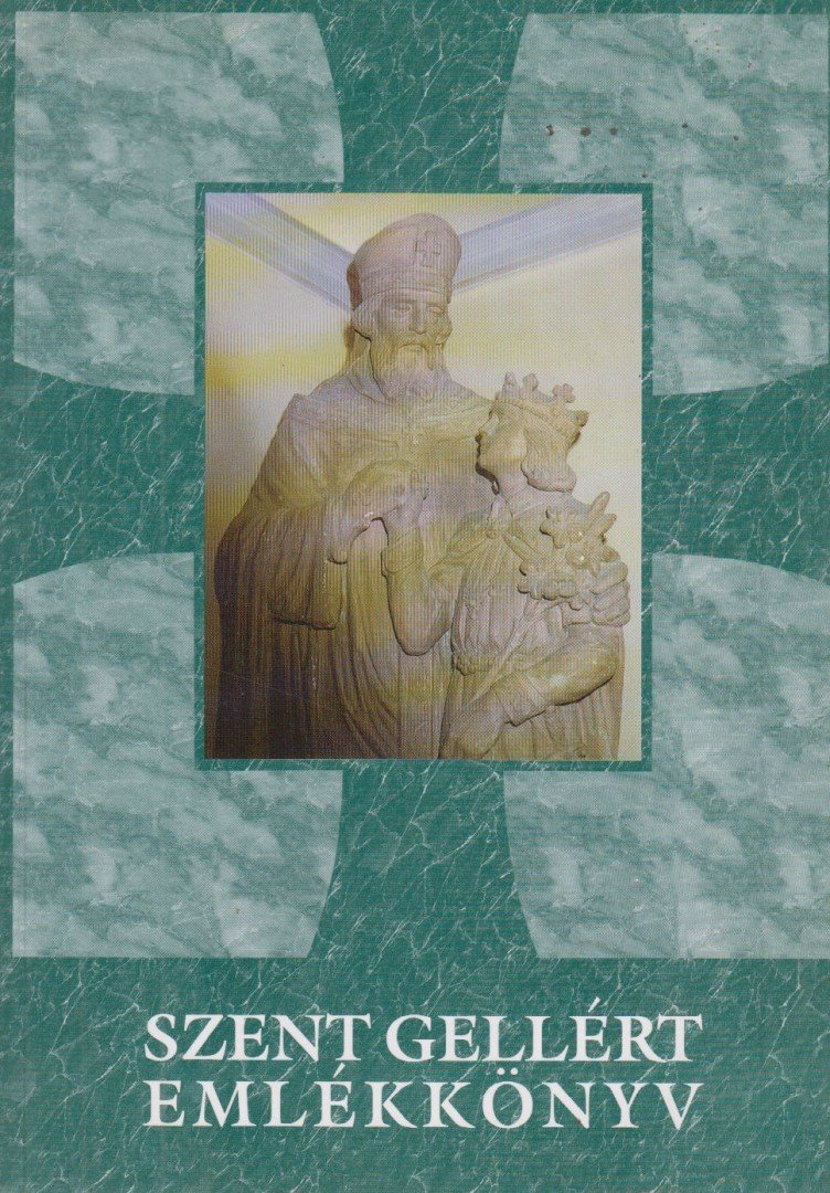 Horánszky Nándor (szerk.) - Szent Gellért emlékkönyv [antikvár]