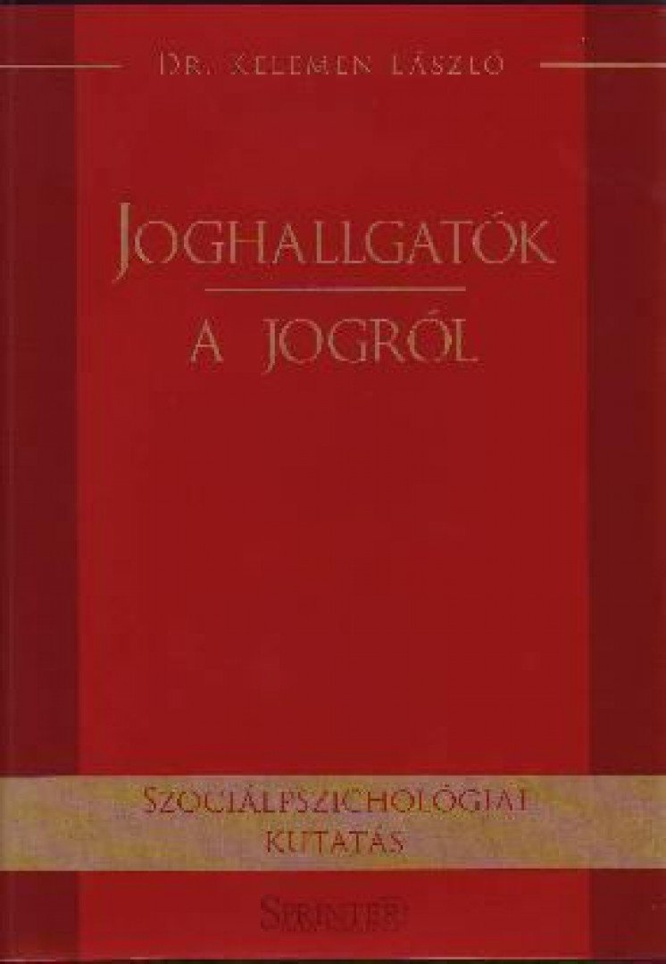 Joghallgatók a jogról [antikvár]