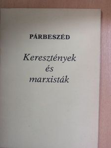Cserháti József - Keresztények és marxisták [antikvár]