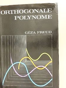 Freud Géza - Orthogonale Polynome [antikvár]