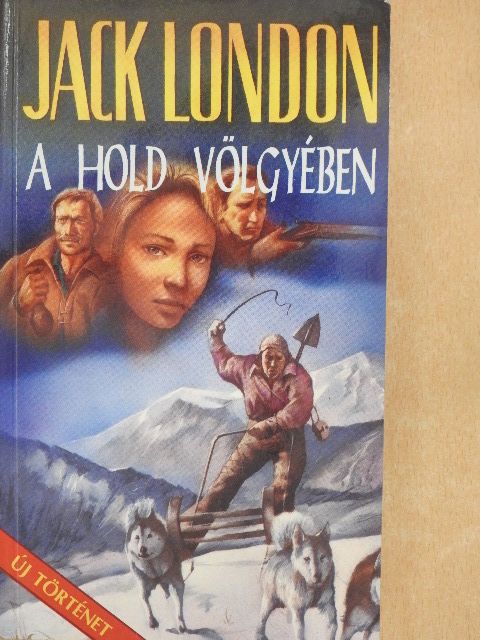 Jack London - A Hold völgyében [antikvár]