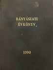 Bányászati évkönyv 1990 [antikvár]