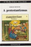 Ronchi, Sergio - A protestantizmus [antikvár]
