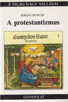 Ronchi, Sergio - A protestantizmus [antikvár]