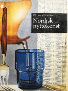 Ulf Hard af Segerstad - Nordisk nyttokonst [antikvár]