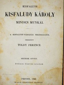 Kisfaludy Károly - Kisfaludi Kisfaludy Károly minden munkái VII. (töredék) [antikvár]