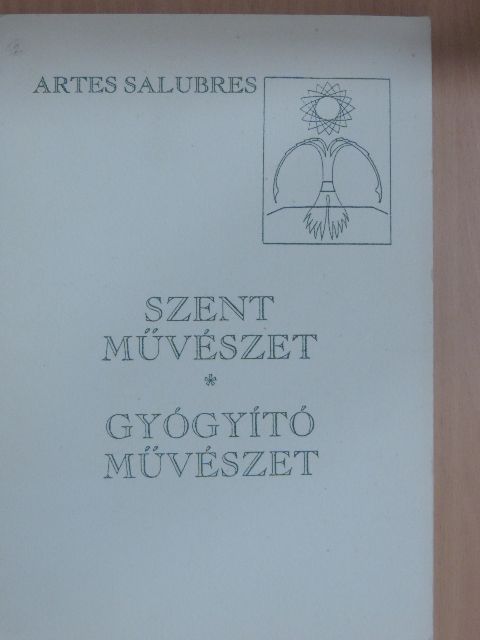 Csete György - Szent művészet - Gyógyító művészet [antikvár]