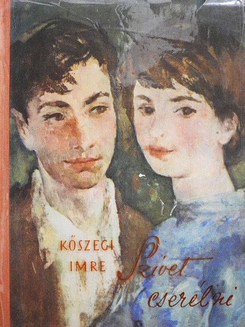 Kőszegi Imre - Szívet cserélni [antikvár]