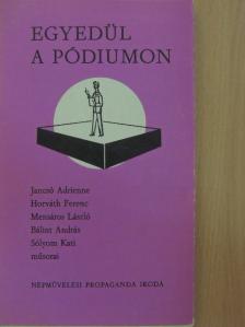 Bálint András - Egyedül a pódiumon [antikvár]
