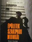 Messinger Géza - Épületek szakipari munkái [antikvár]