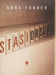 Anna Funder - Stasiország [antikvár]