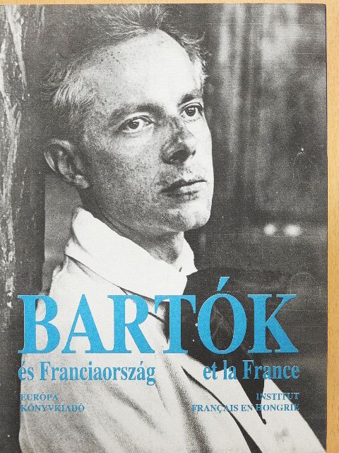 Alain Surrans - Bartók és Franciaország [antikvár]