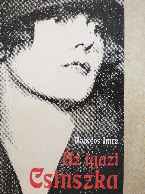 Robotos Imre - Az igazi Csinszka [antikvár]