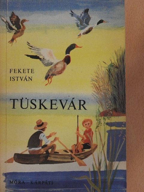 Fekete István - Tüskevár [antikvár]