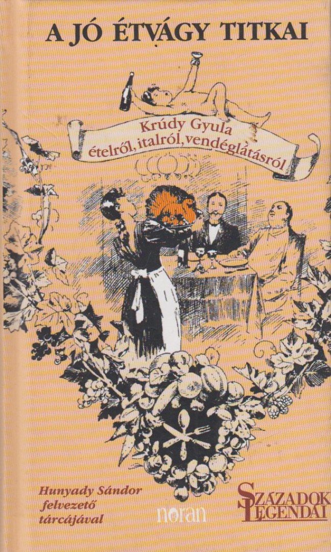 Krúdy Gyula - A jó étvágy titkai [antikvár]