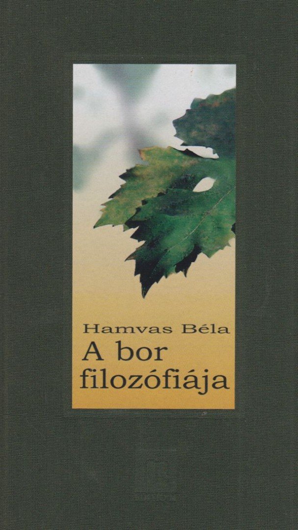 HAMVAS BÉLA - A bor filozófiája [antikvár]