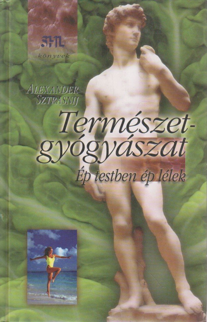 Sztrasnij, Alexander - Természetgyógyászat [antikvár]