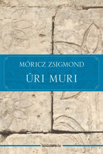 Móricz Zsigmond - Úri muri [eKönyv: epub, mobi]