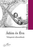 Marie Luise Kaschnitz - Ádám és Éva - Válogatott elbeszélések