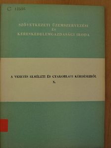 I. Kaszickij - A vezetés elméleti és gyakorlati kérdéseiről X. [antikvár]