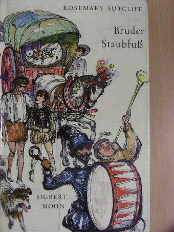Rosemary Sutcliff - Bruder Staubfuß [antikvár]