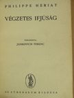 Philippe Hériat - Végzetes ifjúság [antikvár]