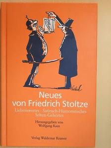 Friedrich Stoltze - Neues von Friedrich Stoltze [antikvár]