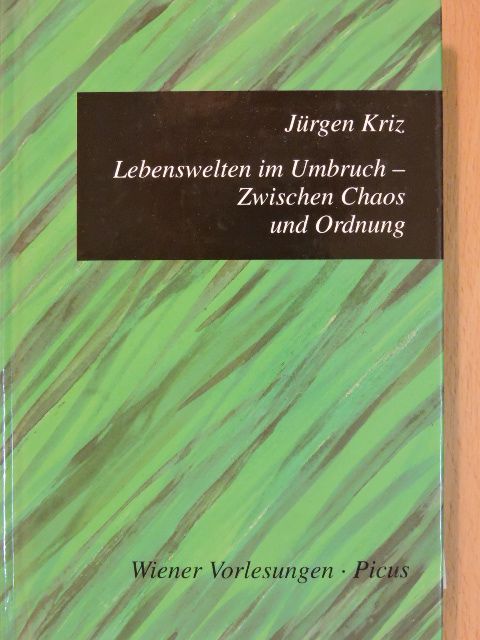 Jürgen Kriz - Lebenswelten im Umbruch - Zwischen Chaos und Ordnung [antikvár]