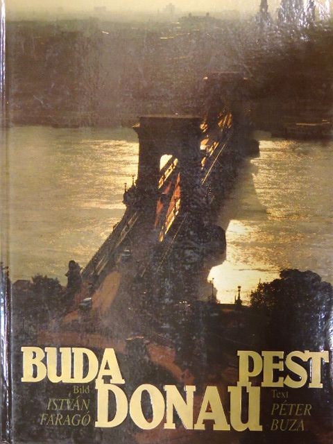 Buza Péter - Buda, Donau, Pest [antikvár]