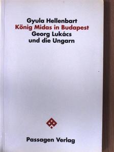 Gyula Hellenbart - König Midas in Budapest [antikvár]