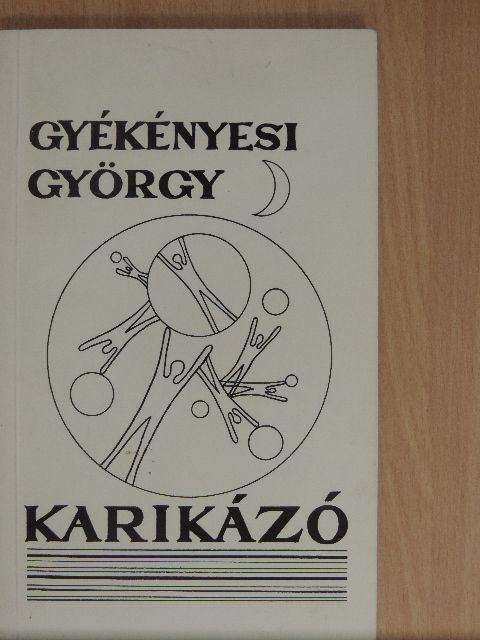Gyékényesi György - Karikázó [antikvár]