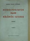 Náday Nagy Ferenc - Mosolyogjatok ránk különös istenek [antikvár]