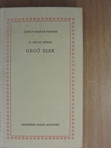 D. Mátai Mária - Gegő Elek (dedikált példány) [antikvár]