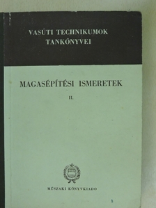 Erdélyi Tibor - Magasépítési ismeretek II. [antikvár]
