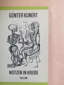 Günter Kunert - Notizen in Kreide [antikvár]