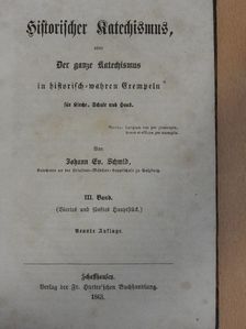 Johann Ev. Schmid - Historischer Katechismus III. (gótbetűs) (töredék) [antikvár]