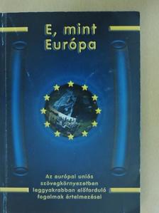 Madari Ákos - E, mint Európa [antikvár]