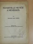 Kisléghi Nagy Dénes - Mandeville meséje a méhekről [antikvár]