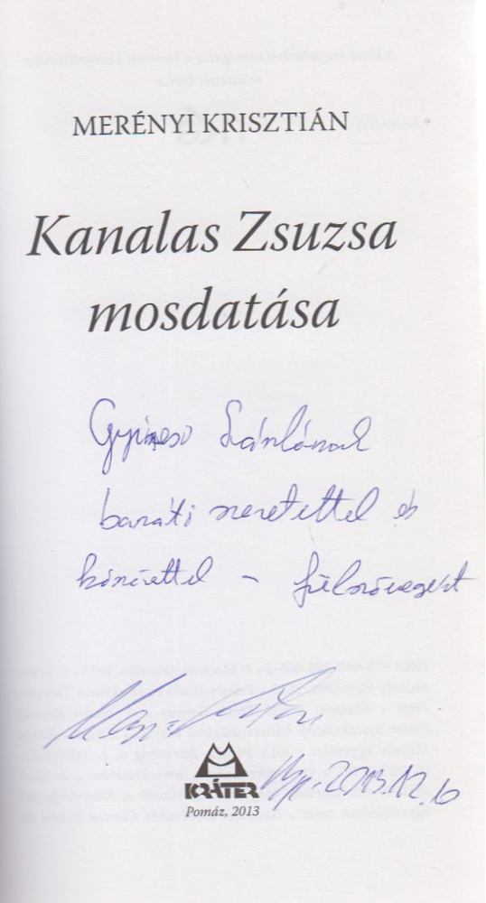 Merényi Krisztián - Kanalas Zsuzsa mosdatása (dedikált) [antikvár]