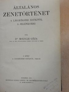 Dr. Molnár Géza - Általános Zenetörténet I. [antikvár]