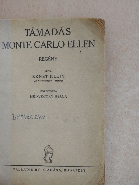 Ernst Klein - Támadás Monte Carlo ellen [antikvár]