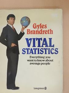 Gyles Brandreth - Vital Statistics [antikvár]