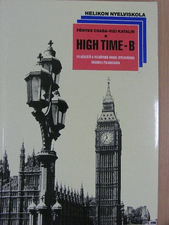 Fényes Csaba - High Time - B [antikvár]