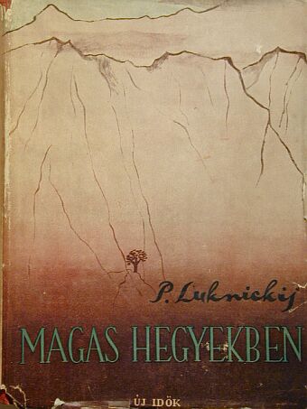 P. Lukniczkij - Magas hegyekben [antikvár]