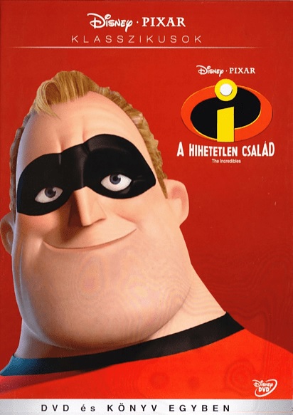 A Hihetetlen Család (Disney Pixar Klasszikusok)- Digibook Változat