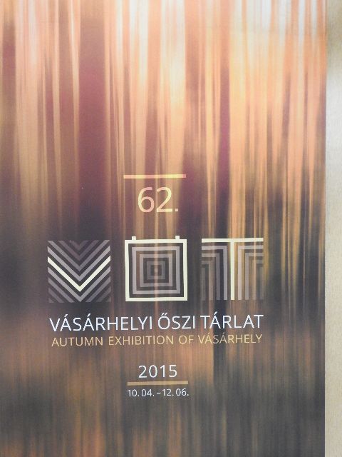 62. Vásárhelyi Őszi Tárlat [antikvár]