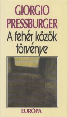Pressburger, Giorgio - A fehér közök törvénye [antikvár]