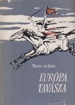 Vries, Theun de - Európa tavasza [antikvár]