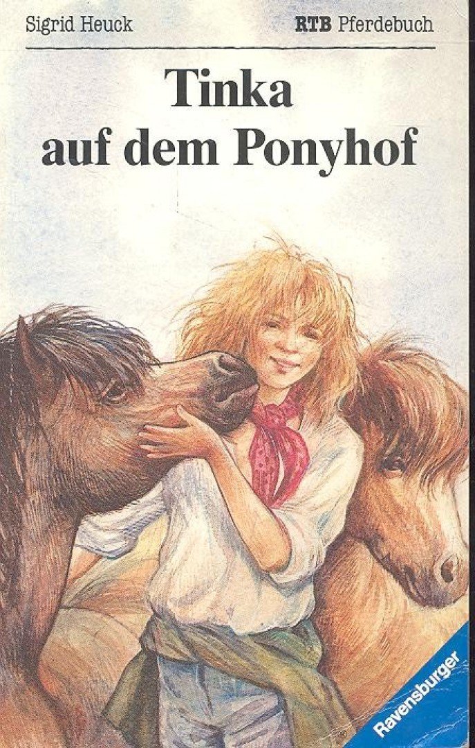HEUCK, SIGRID - Tinka auf dem Ponyhof [antikvár]
